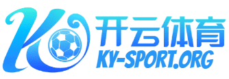 开云·足球官网|开云体育足球-开云足球体育